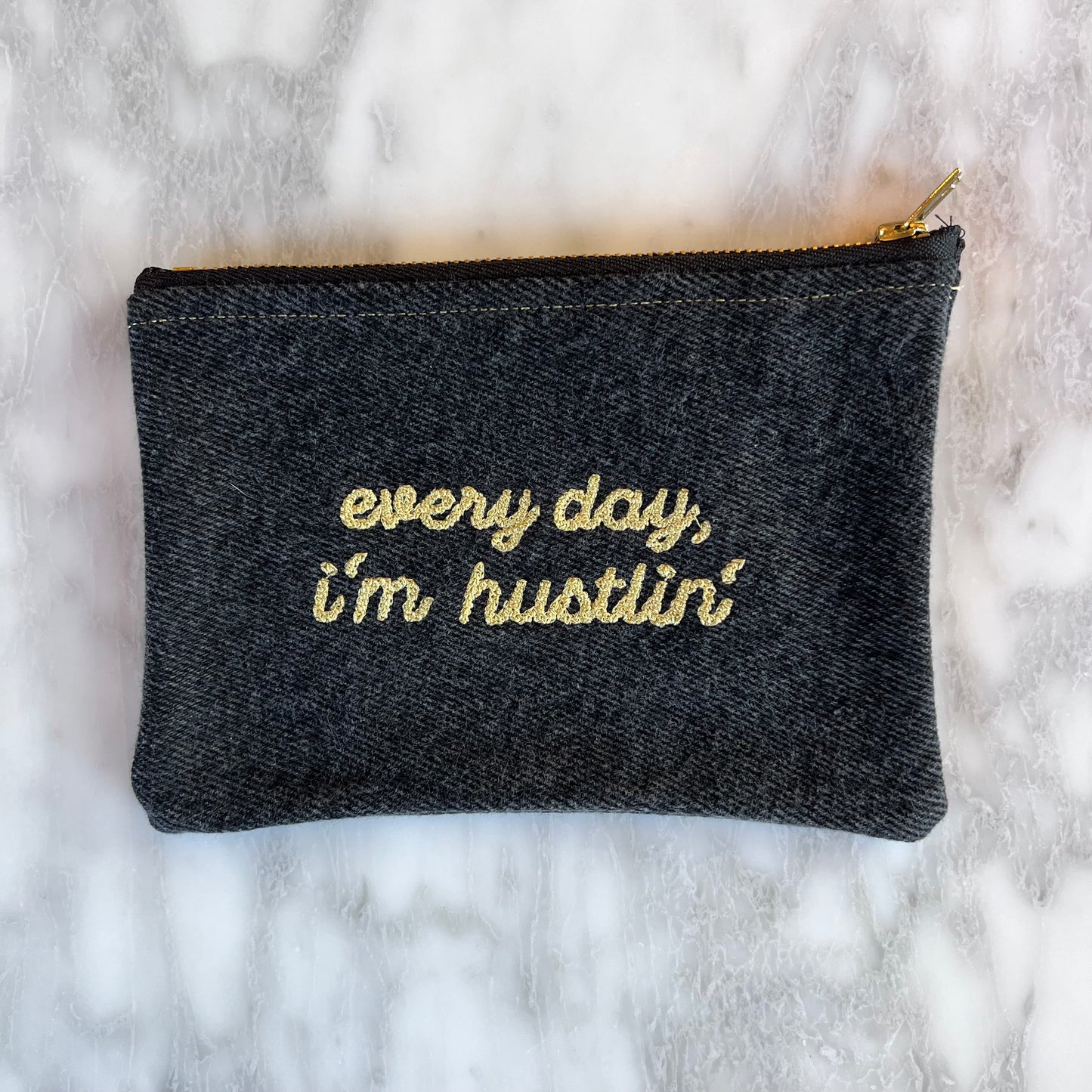 "Every Day, I'm Hustlin'" Embroidered Upcycled Denim Pouch