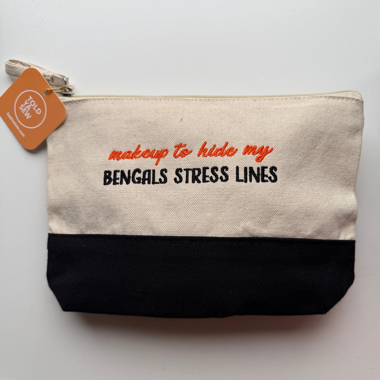 "Makeup to Hide My Bengals Stress Lines" Embroidered Makeup Travel Pouch