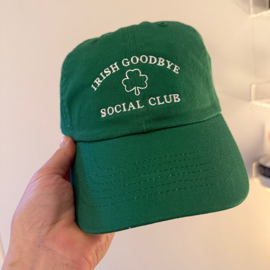 "Irish Goodbye Social Club" St. Paddy's Day Embroidered Hat